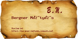 Bergner Mátyás névjegykártya
